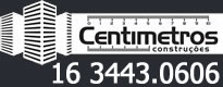 Centímetros - Construções - Ribeirão Preto/SP - Fone: 16 3443.0606